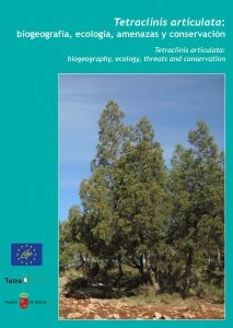 Tetraclinis articulata: biogeografía, ecología, amenazas y conservación