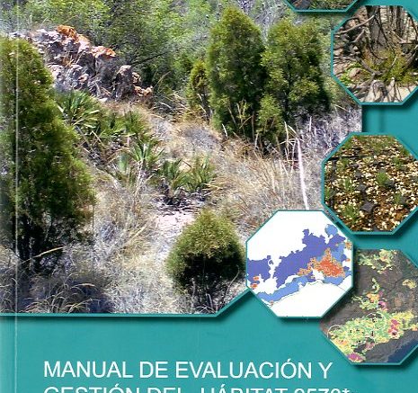 Manual de evaluación y gestión del hábitat 9570* : bosques de Tetraclinis articulata